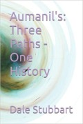 Cover-Bild zum Titel 'Aumanil's: Three Paths - One History' von 'Dale Stubbart'