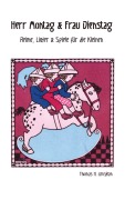 Cover-Bild zum Titel 'Herr Montag & Frau Dienstag' von 'Thomas H. Grosjean'