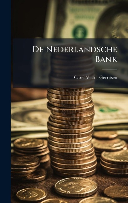 De Nederlandsche Bank - Carel Victor Gerritsen