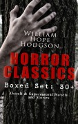 Cover-Bild zum Titel 'HORROR CLASSICS - Boxed Set: 30+ Occult & Supernatural Novels and Stories' von 'William Hope Hodgson'