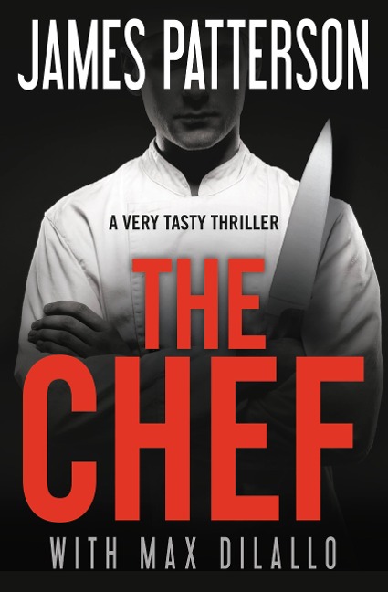 The Chef - James Patterson, Max DiLallo