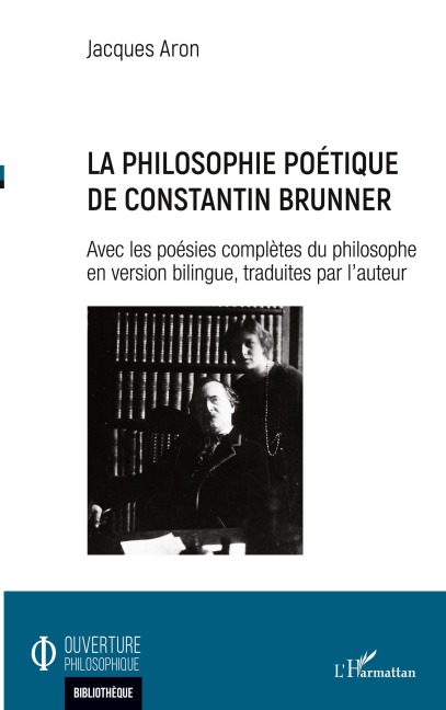 La philosophie poétique de Constantin Brunner - Jacques Aron