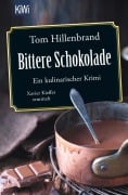 Cover-Bild zum Titel 'Bittere Schokolade' von 'Tom Hillenbrand'
