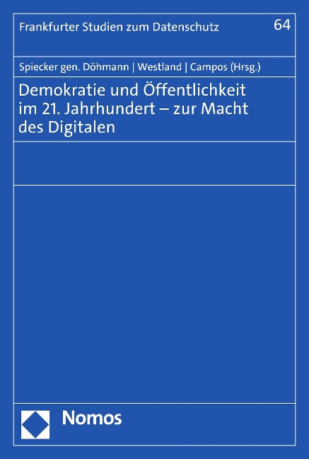 Demokratie und Öffentlichkeit im 21. Jahrhundert - zur Macht des Digitalen - 