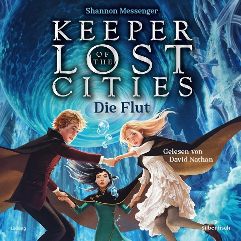 Keeper of the Lost Cities - Die Flut (Keeper of the Lost Cities 6) - Shannon Messenger