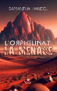 Cover-Bild zum Titel 'L'orphelinat la menace' von 'Samantha Handel'