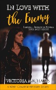 Cover-Bild zum Titel 'In Love with the Enemy: Prequel (Secrets of Powell River Inlet Resort)' von 'Victoria Michaels'