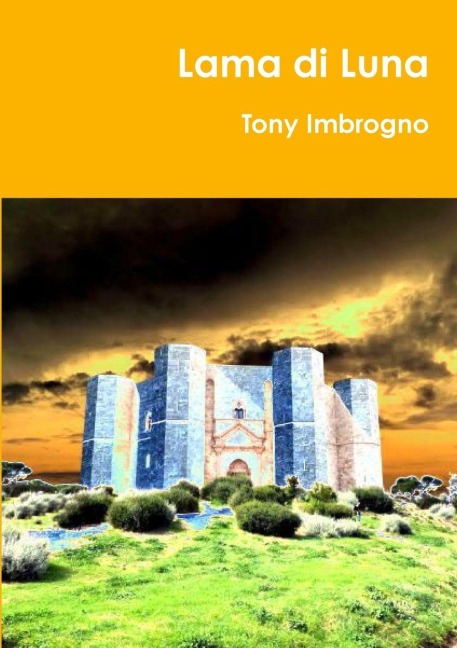 Lama di Luna - Tony Imbrogno