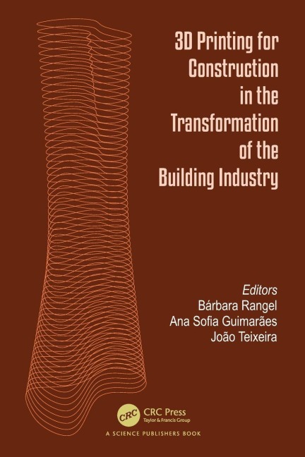 3D Printing for Construction in the Transformation of the Building Industry - 