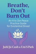 Cover-Bild zum Titel 'Breathe, Don't Burn Out' von 'Juhl J Cash, Uni S Park'