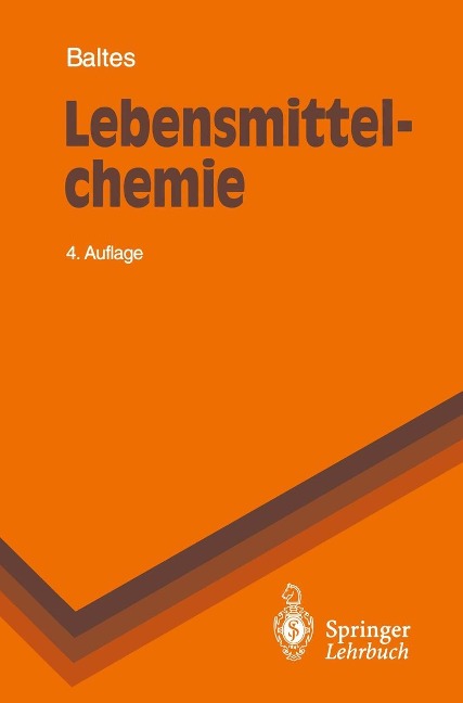 Lebensmittelchemie - Werner Baltes
