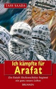 Cover-Bild zum Titel 'Ich kämpfte für Arafat' von 'Tass Saada, Daniel Gerber'
