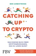 Cover-Bild zum Titel 'Catching up to Crypto' von 'Ben Armstrong'