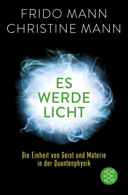 Es werde Licht - Frido Mann, Christine Mann
