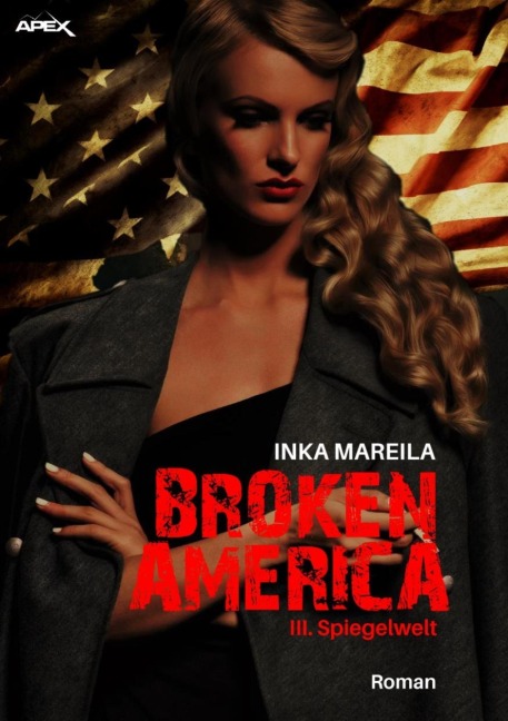 BROKEN AMERICA III: SPIEGELWELT - Inka Mareila