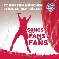 Stimmen des Südens - FC Bayern München Stimmen des Südens