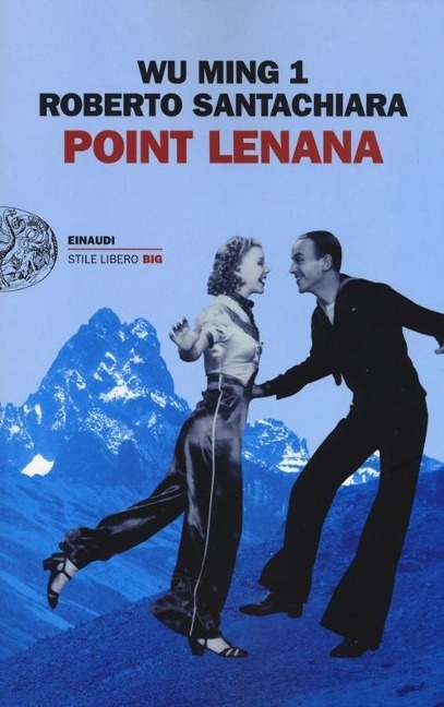 Point Lenana - Wu Ming, Roberto Santachiara