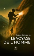 Cover-Bild zum Titel 'Le voyage de l'Homme' von 'Zoulou Bachulu M.'