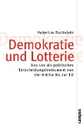 Demokratie und Lotterie - Hubertus Buchstein
