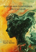 Cover-Bild zum Titel 'Duygularin Dünyasinda Bir Yolculuk' von 'Ilayda Sanbay'