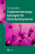 Implementierungskonzepte für Datenbanksysteme - Markus Schneider