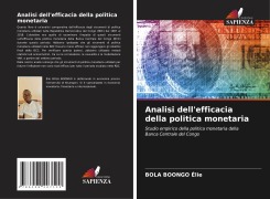 Cover-Bild zum Titel 'Analisi dell'efficacia della politica monetaria' von 'Bola Boongo Élie'