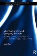 Cover-Bild zum Titel 'Claiming the City and Contesting the State' von 'Inbal Ofer'