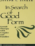 Cover-Bild zum Titel 'In Search of Good Form' von 'Joseph C. Zinker'