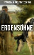 Cover-Bild zum Titel 'ERDENSÖHNE' von 'Stanislaw Przybyszewski'