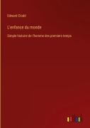 Cover-Bild zum Titel 'L'enfance du monde' von 'Edward Clodd'