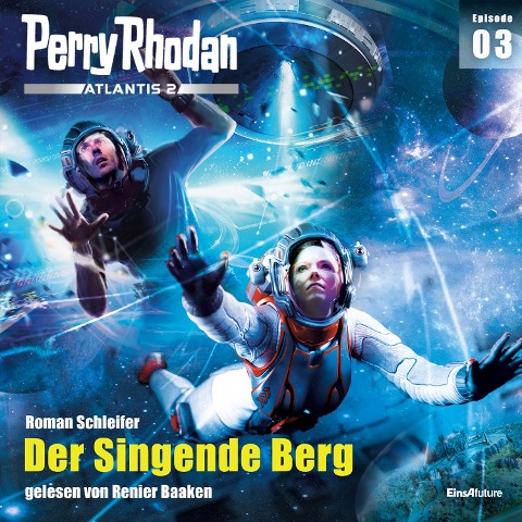 Perry Rhodan Atlantis 2 Episode 03: Der Singende Berg - Roman Schleifer