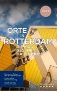 Cover-Bild zum Titel 'Orte in Rotterdam, die man gesehen habben muss: Reiseführer (2025)' von 'Hans Müller'