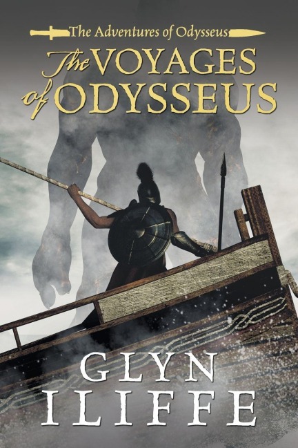 The Voyage of Odysseus - Glyn Iliffe