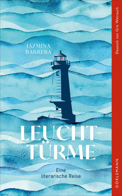 Leuchttürme - Jazmina Barrera