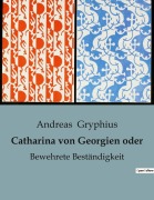 Cover-Bild zum Titel 'Catharina von Georgien oder' von 'Andreas Gryphius'