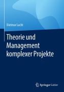 Cover-Bild zum Titel 'Theorie und Management komplexer Projekte' von 'Dietmar Lucht'
