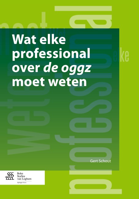 Wat elke professional over de oggz moet weten - Gert Schout