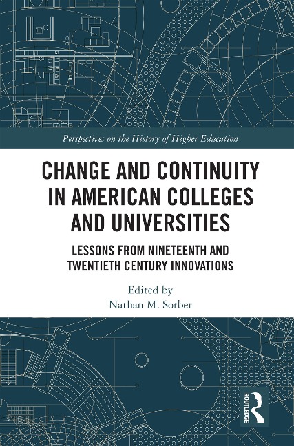 Change and Continuity in American Colleges and Universities - 