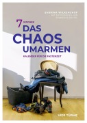 Cover-Bild zum Titel '7 Wochen das Chaos umarmen' von 'Sabrina Wilkenshof'