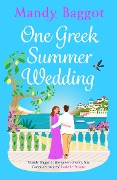 One Greek Summer Wedding - Mandy Baggot