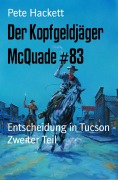 Der Kopfgeldjäger McQuade #83 - Pete Hackett