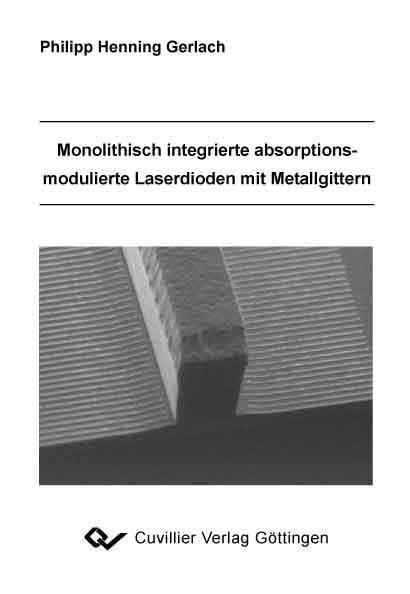 Monolithisch integrierte absorptionsmodulierte Laserdioden mit Metallgittern - 