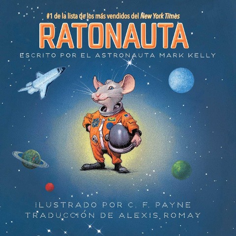 Ratonauta (Mousetronaut) - Mark Kelly