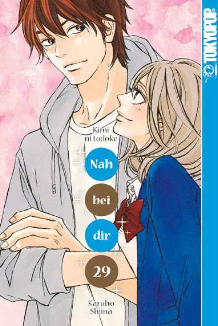 Nah bei dir - Kimi ni todoke 29 - Karuho Shiina