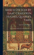 Merch O'r Scer By Isaac Craigfryn Hughes, Quaker's Yard - Isaac Craigfryn Hughes