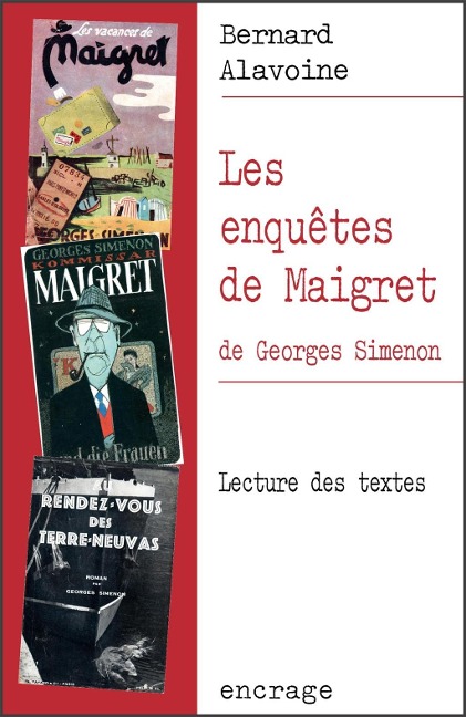 Les Enquêtes de Maigret, de Georges Simenon - Bernard Alavoine