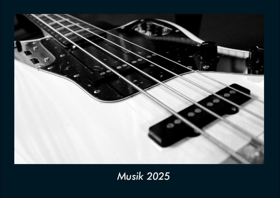 Musik 2025 Fotokalender DIN A4 - Tobias Becker