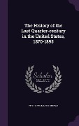 Cover-Bild zum Titel 'The History of the Last Quarter-century in the United States, 1870-1895' von 'Elisha Benjamin Andrews'