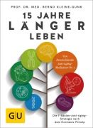 Cover-Bild zum Titel '15 Jahre länger leben' von 'Bernd Kleine-Gunk'