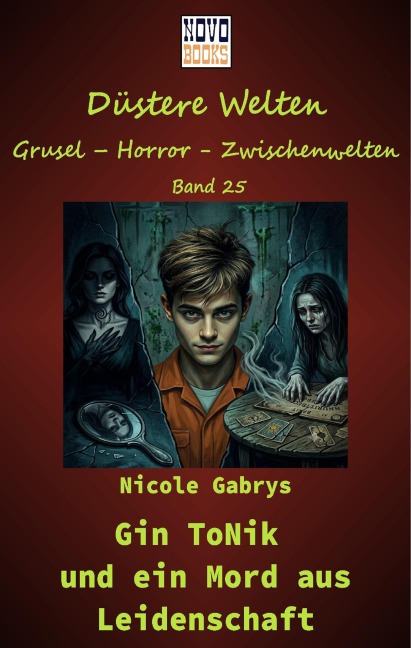 Gin ToNik und ein Mord aus Leidenschaft - Nicole Gabrys